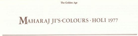 Maharaj Ji's Colours  Holi 1977